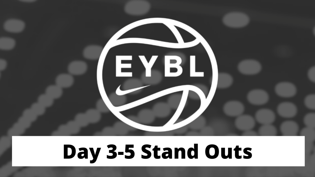 Day 3-4 Stand Outs – 2021 Nike Girls EYBL Nationals