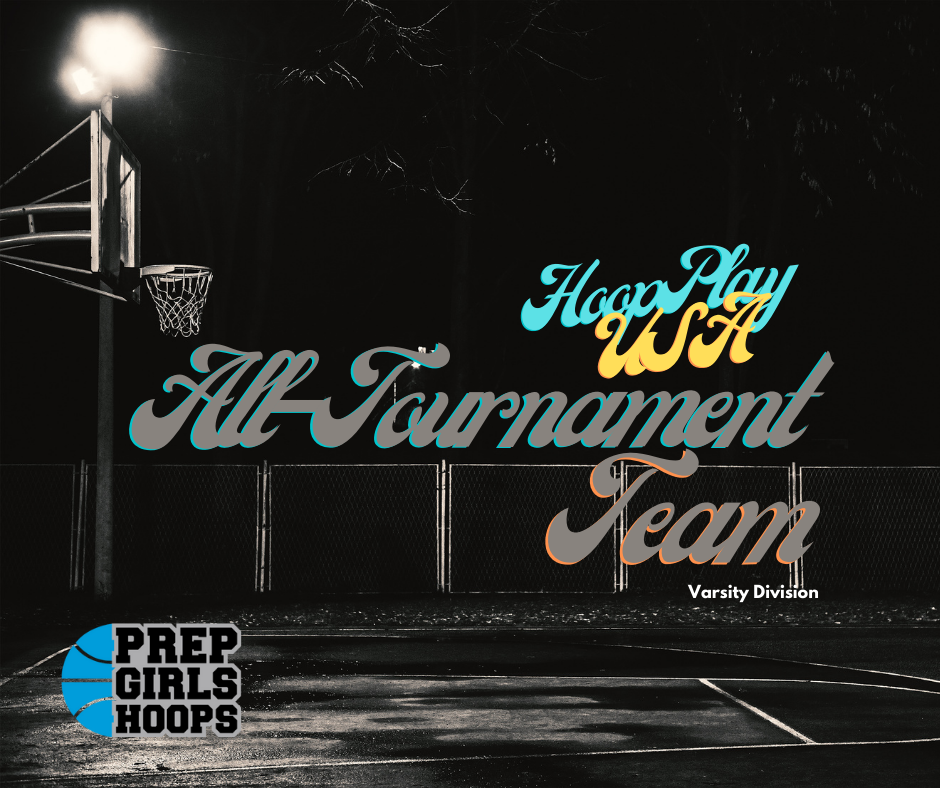 HoopPlay USA Nationals: Varsity Division All-Tournament Team