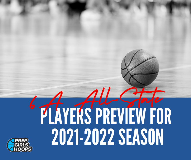 6A All-State Players Preview for 2021-2022 Season