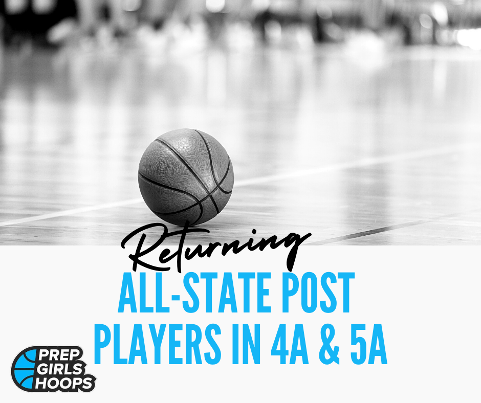 Returning All-State Post Players in 4A & 5A
