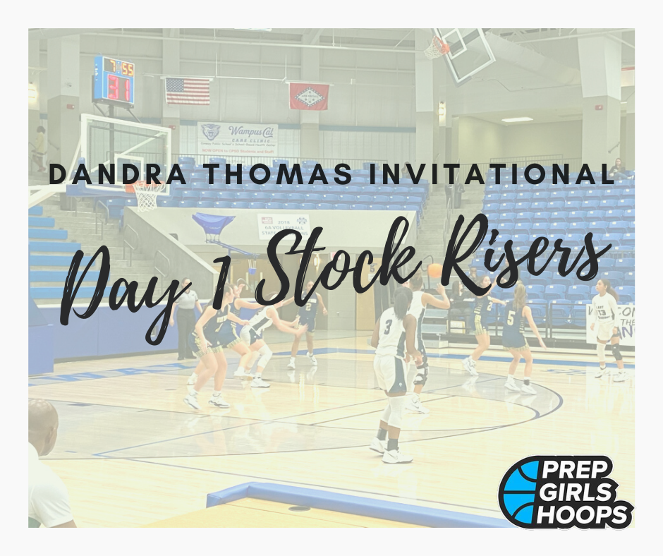 Dandra Thomas Invitational Day 1  Stock Risers