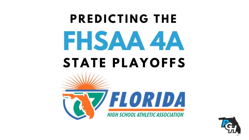 FHSAA Playoffs: Predicting 4A