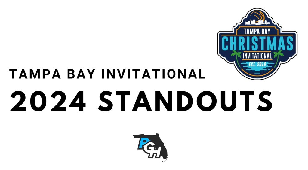 Tampa Bay Christmas Invitational – Class of 2024 Stand Outs
