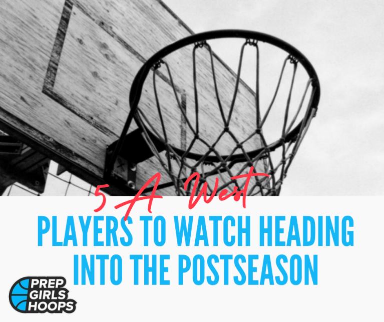 5A West Players to Watch Heading Into the Post Season