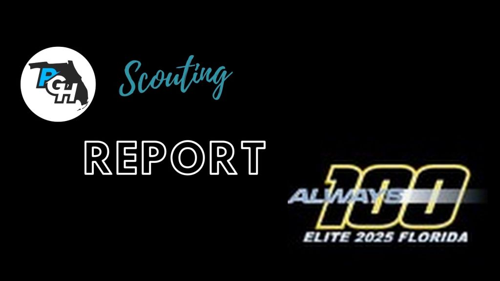 Scouting Report: Always 100 Elite FL 2025