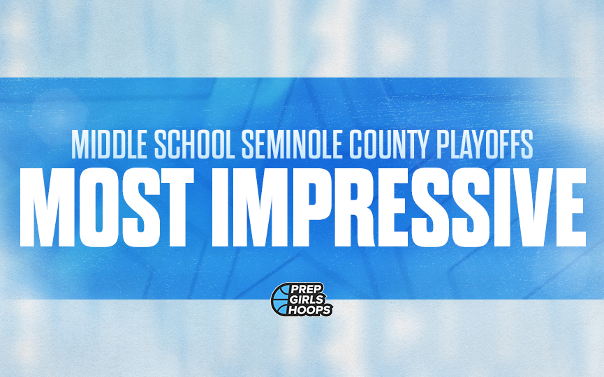 Middle School Seminole County Playoffs, most impressive