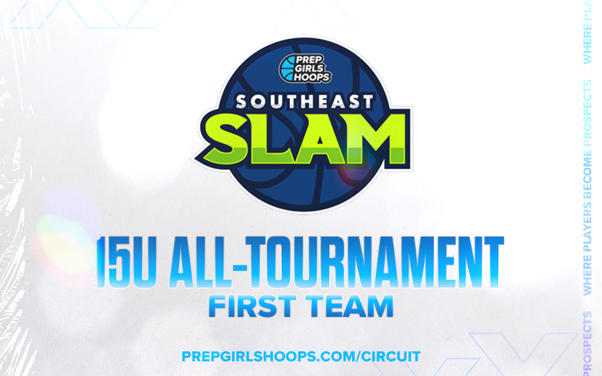 Southeast Slam – 14U-15U First Team All-Tournament