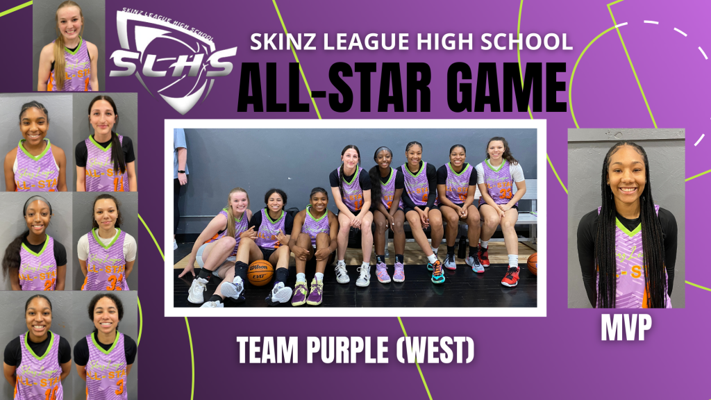 Skinz League High School Girls: Team PURPLE Standouts