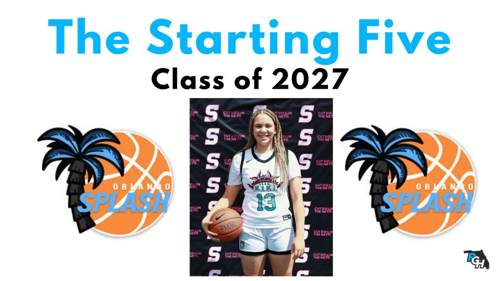 Class of 2027 Starting Five &#8211; Orlando Splash
