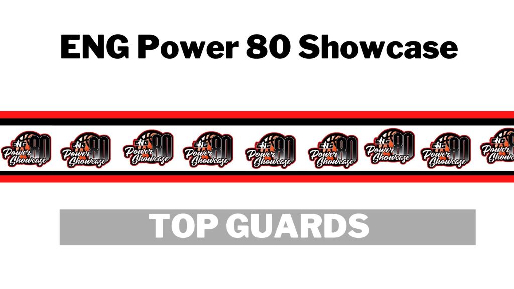 2022 ENG Power 80 &#8211; Top Guards