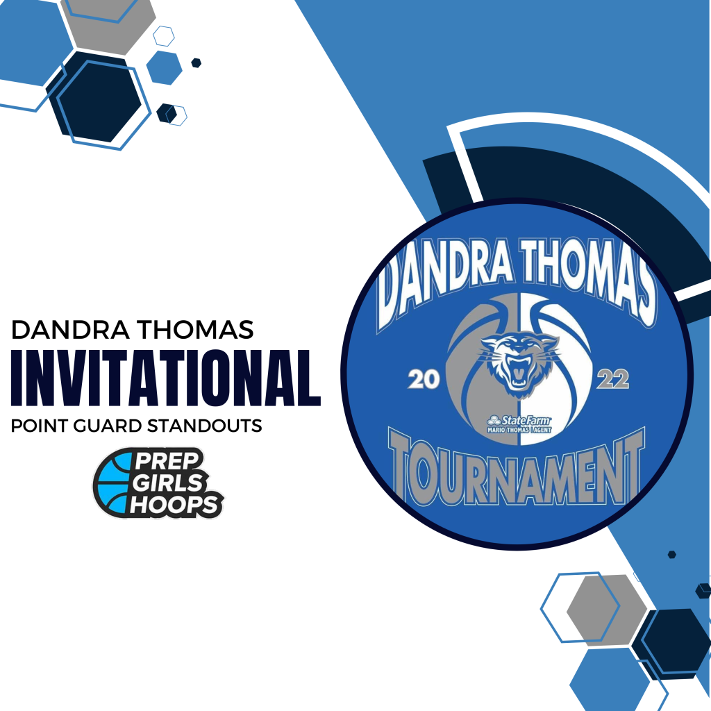 Dandra Thomas Tournament PG Standouts