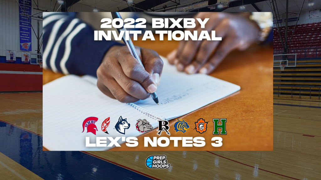 2022 Bixby Invitational: Lex's Notes 3