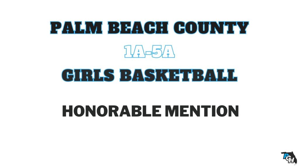 1A &#8211; 5A Palm Beach County Girls Basketball Honorable Mention