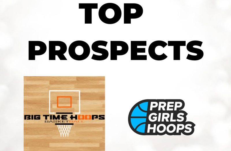2023 Big Time Hoops Showcase: Top Prospects Part 2