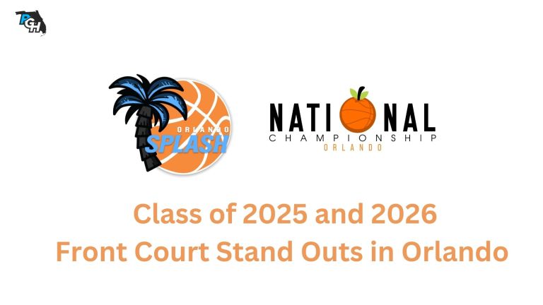 Class of 2025 and 2026 Front Court Stand Outs in Orlando