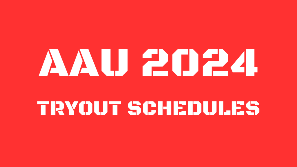 Where and when to audition for 2024 AAU teams