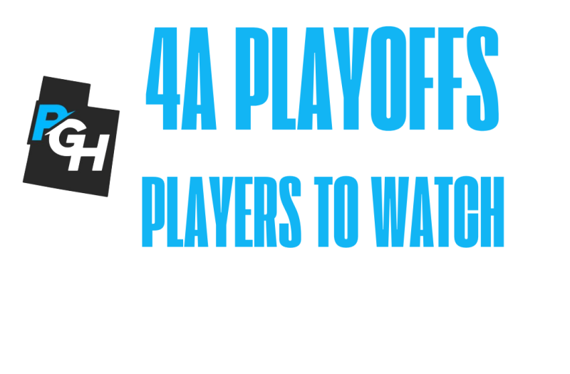 State Playoff Edition: 4A Players to Watch