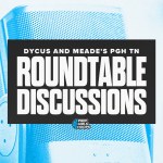 Dycus and Meade’s PGH TN Roundtable Discussions: 3A Region 3