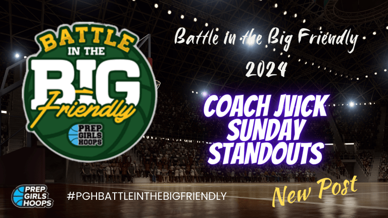 Coach JVick Sunday Standouts &quot;Battle in the Big Friendly&quot;
