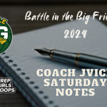 Saturday Coach JVick Notes Battle in the Big Friendly