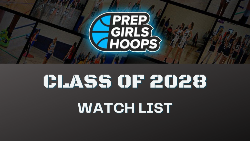 Introducing the Class of 2028 Watch List, part 1