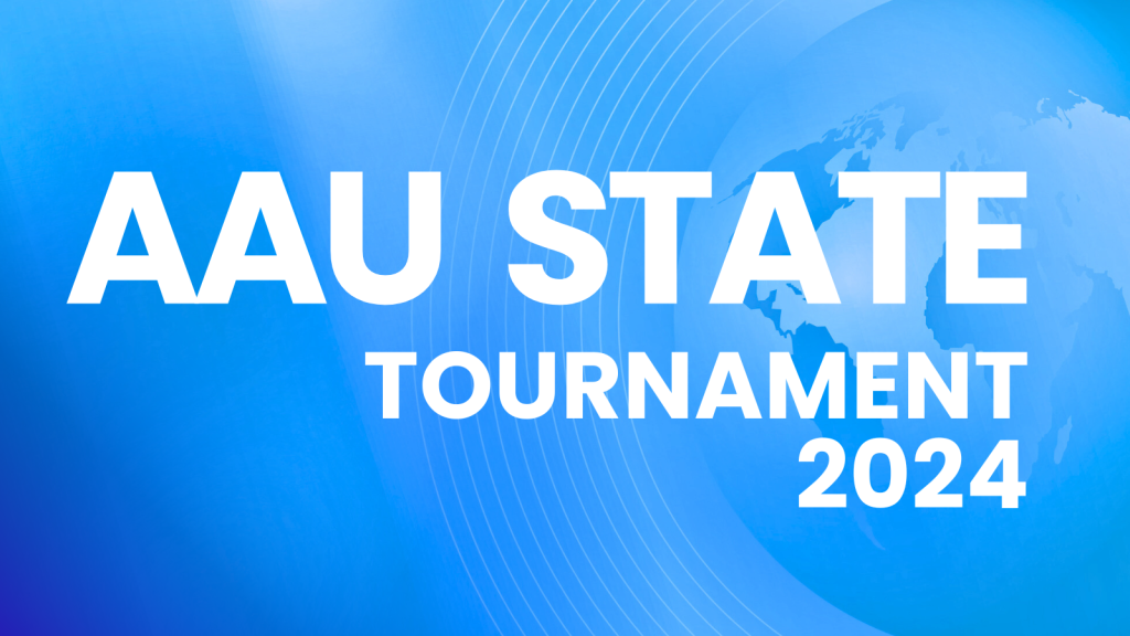 The AAU State Tournament: Stuff you need to know