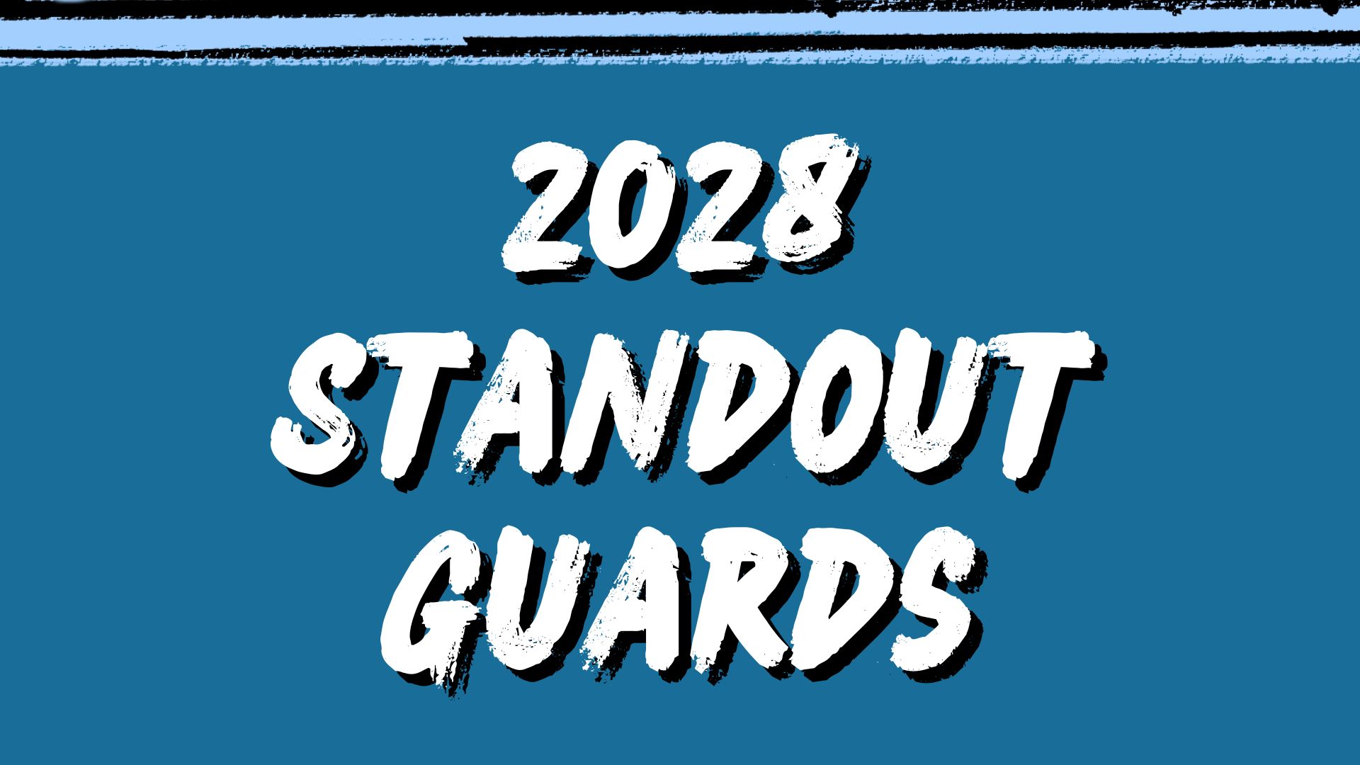 2028 Rankings: High-Impact Guards