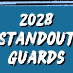 2028 Rankings: High-Impact Guards