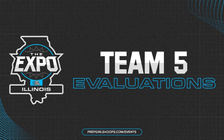 Prep Girls Hoops Illinois The Expo: Team 5 Evaluation