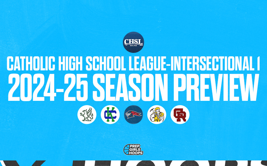 2024-25 SEASON PREVIEW: CHSL-INTERSECTIONAL 1