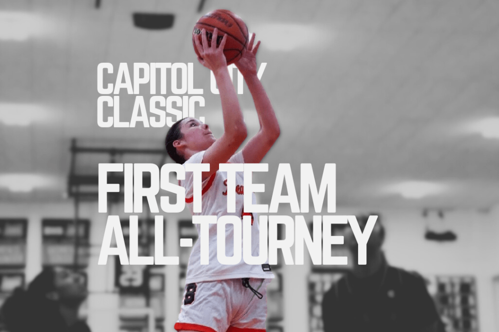 Capitol City Classic: First Team All-Tournament