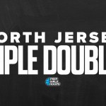 North Jersey’s Triple Doubles – 2025-26 Season