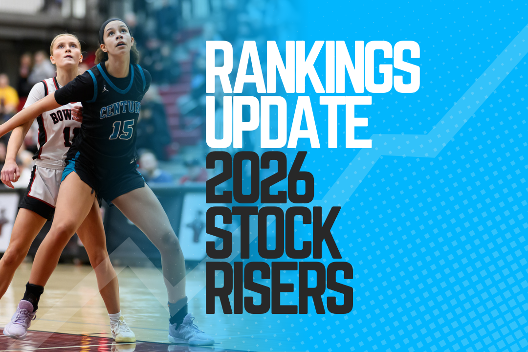 2026 Rankings Update - Stock Risers Part 1 | Prep Girls Hoops