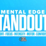 Mental Edge Standouts: Doing the Little Things That Win Games