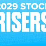 2029 Rankings: Stock Risers