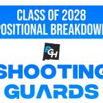 Positional Breakdown: The Top Shooting-Guards in the 2028 Class