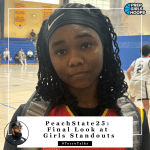 PeachState25: Final Look at Girls Standouts