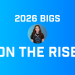 2026 Bigs on the Rise