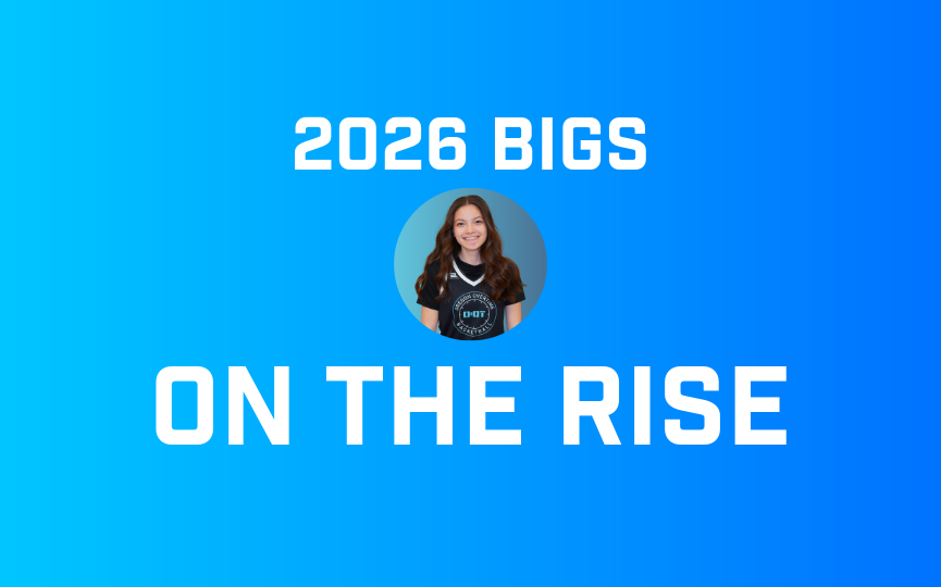 2026 Bigs on the Rise