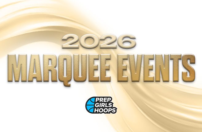 Prep Girls Hoops Unveils 2026 Marquee Events