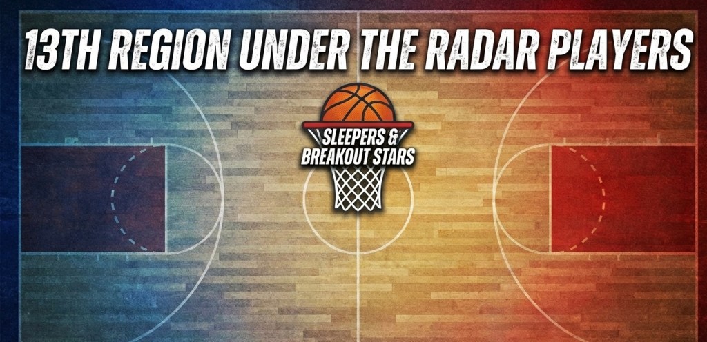 13th Region Under The Radar Players