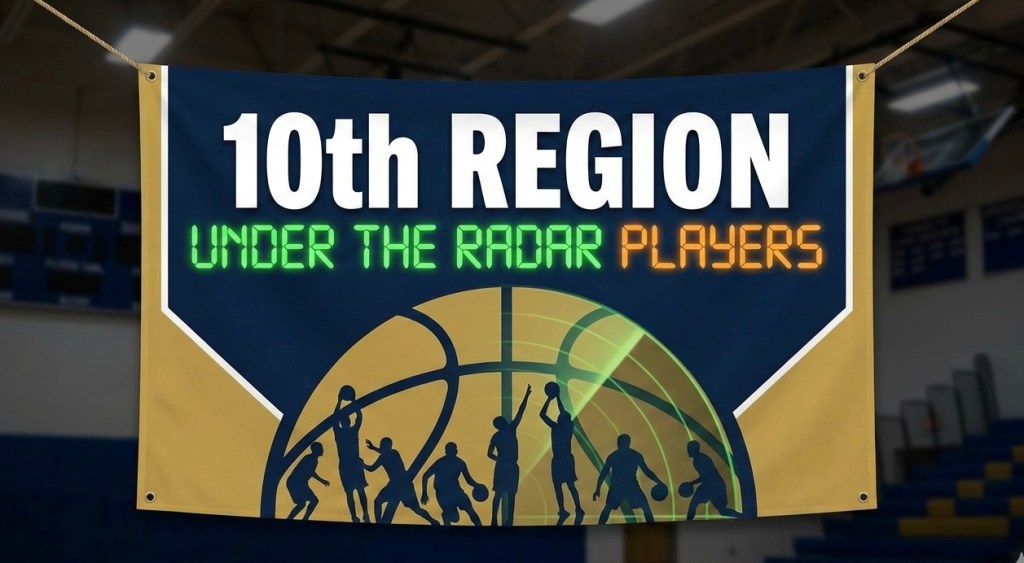10th Region Under The Radar Players