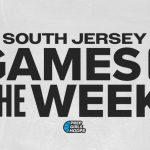 South Jersey Games of the Week: Jan. 26-Feb. 1