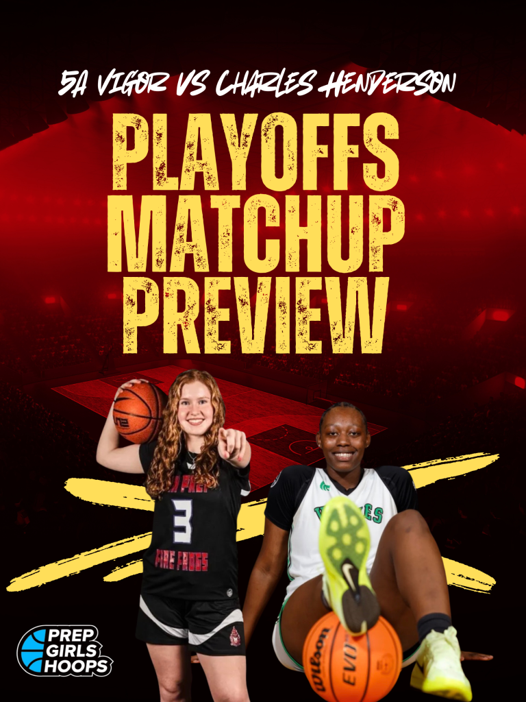 5A Playoff Matchup Preview: 5A Vigor vs Charles Henderson