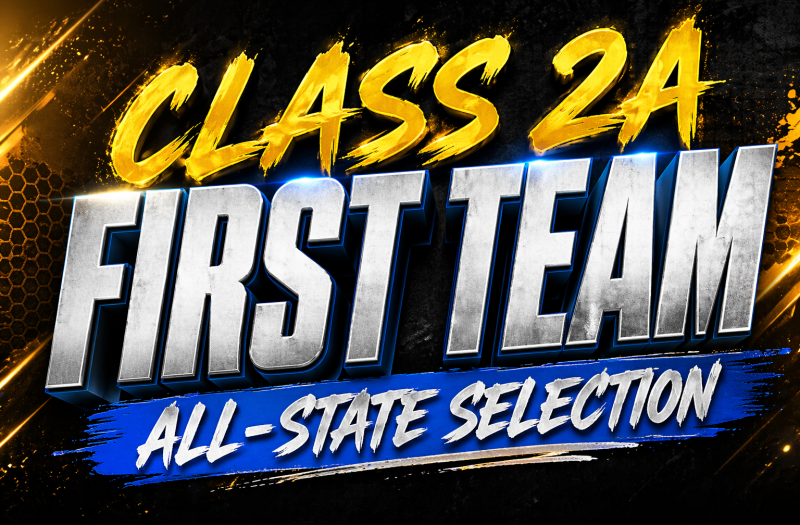 Class 2A-First Team All-State Selection