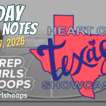 Heart of Texas Sunday Notes | Live Period Hoopers That Impressed