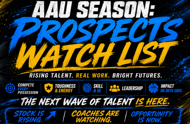 Breaking Out This Summer: AAU Prospects