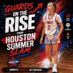Guards on The Rise- Houston Summer Slam Day 1