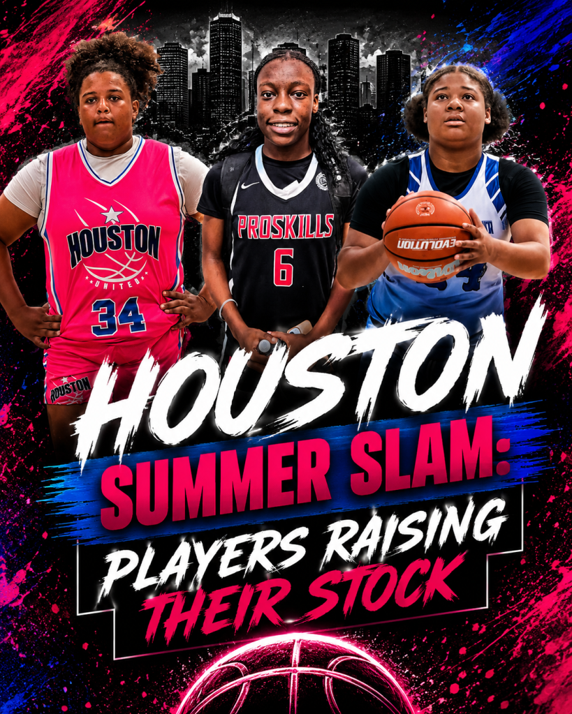 Houston Summer Slam: Players Raising Their Stock