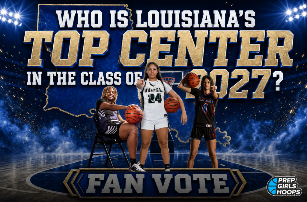 Who Is Louisiana’s Top Center in the Class of 2027? — Fan Vote